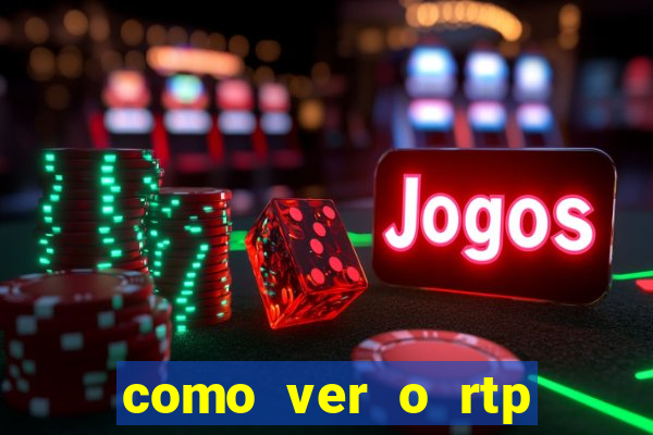 como ver o rtp dos slots